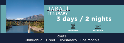 Chepe - Jabalí Itinerary
